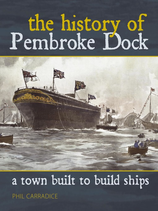 Title details for A Town Built to Build Ships by Phil Carradice - Available